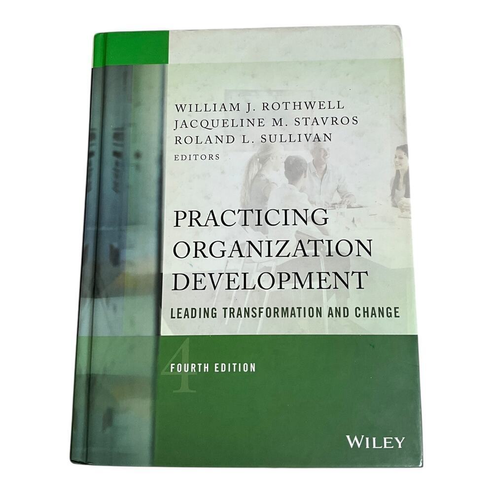 Textbook William J. Rothwell Practicing Organization Development: Leading